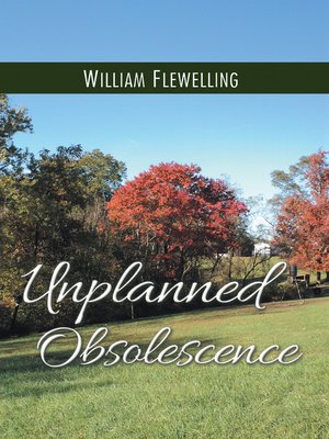 cover image of Unplanned Obsolescence